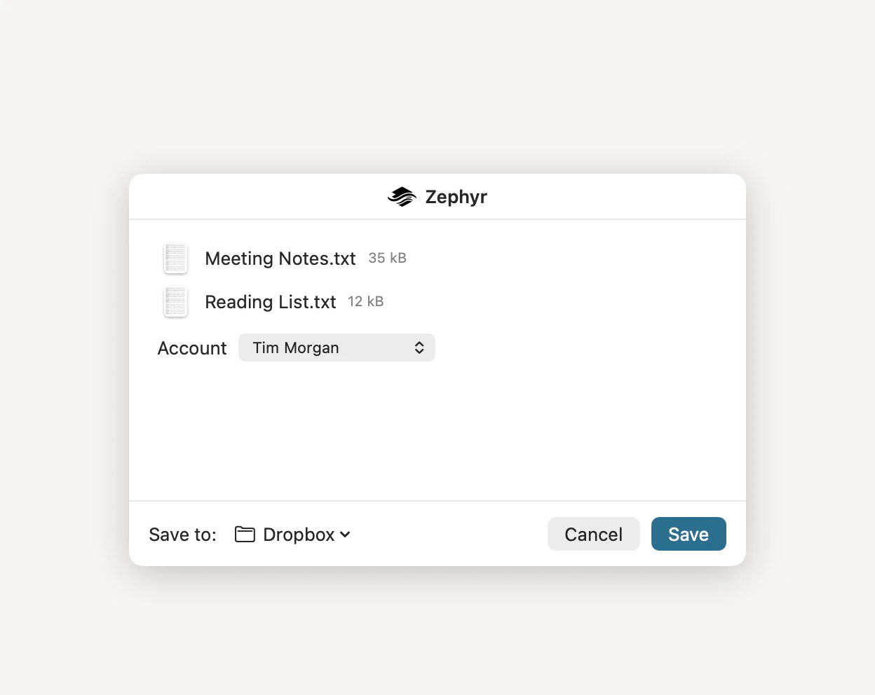 Zephyr’s share window, listing two text files with their sizes, an Account menu, a Save to menu reading Dropbox, and Cancel and Save buttons.